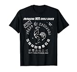 Funny Sriracha Hot Chili Rooster Sauce Lover Gift T-Shirt